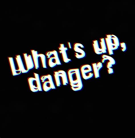 What s up danger перевод